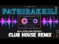 Pathirakkili Remix EDM CLUB HOUSE MIX Malayalam Remix Song Bass Boosted QMUSICQ78 STUDIO