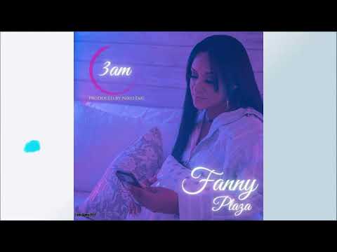 3am -  Fanny Plaza
