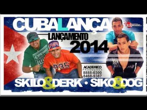 MC SKILO E DERK, SIKO E DOG - CUBA LANÇA
