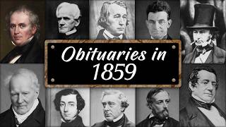 Obituary: Famous Faces WE LOST in 1859