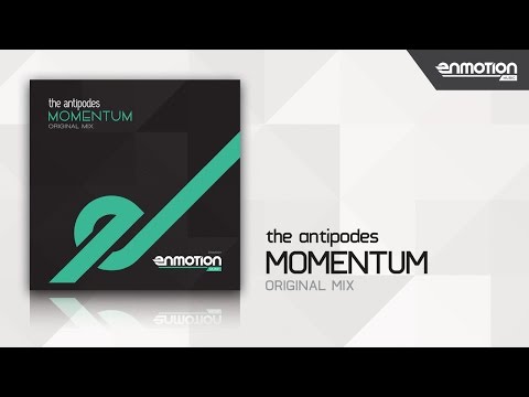 The Antipodes - Momentum (Original Mix) [Enmotion Music]