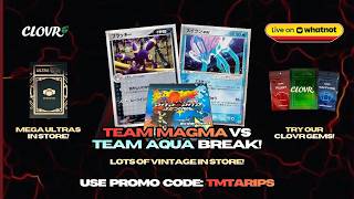 TEAM MAGMA VS TEAM AQUA JPN BREAK! + MORE RIP & SHIPS ON WHATNOT! DOWNLOAD WHATNOT & RIP PACKS LIVE!