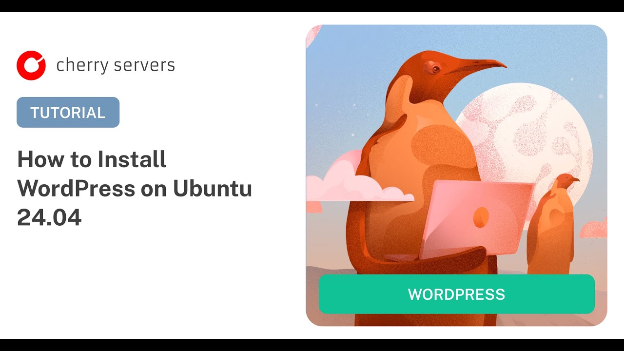 How to Install WordPress on Ubuntu 24.04: Step-by-Step