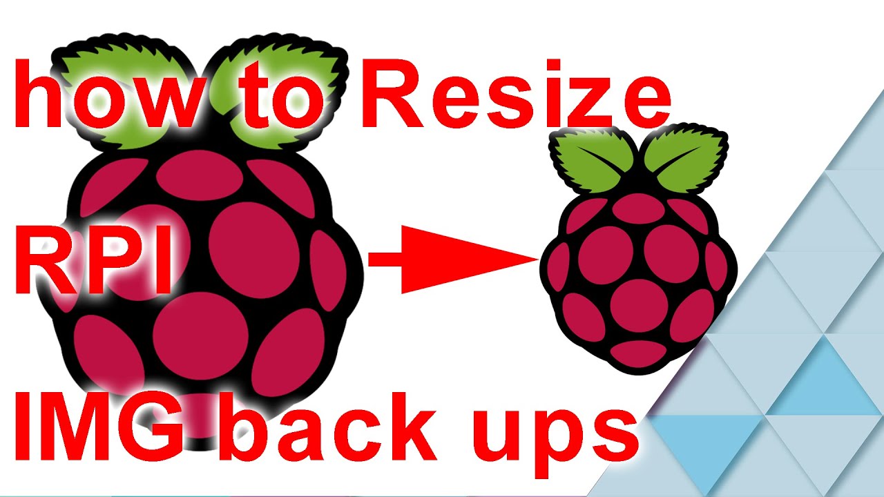 how to Backup, Resize/Shrink, Restore  your Raspberry IMG files