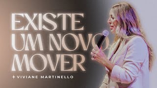 Existe um novo mover | Pra. Viviane Martinello