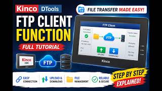Kinco HMI DTools – FTP Client Function | File Transfer & FTP Setup Tutorial