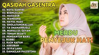 Download lagu KOTA SANTRI, BISMLILLAH, MAGADIR -  FULL ALBUM SHOLAWAT QASIDAH MERDU PENYEJUK HATI GASENTRA mp3