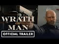 Wrath of Man - Official Trailer (2021) Jason Statham, Guy Ritchie