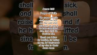 #PrayerofFaith #Prayer #Faith #Save #Sick #Lord #Raise #Up #Forgiveness #Sins #Christ #Jesus #Shorts
