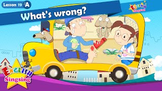 Lesson 19_(A)What's wrong? - Cartoon Story - English Education - Easy conversation for kids