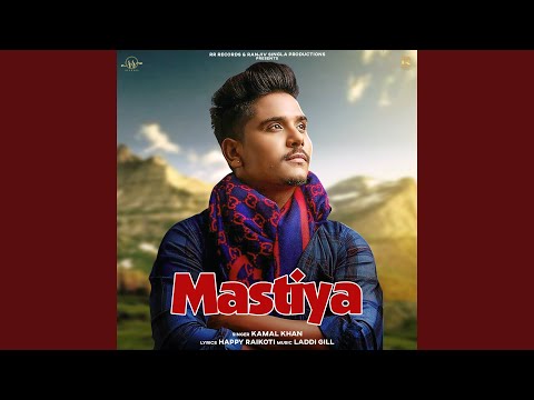 Mastiya (Kuriyan Jawan Bapu Preshaan) — watch video