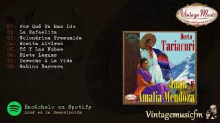 Dueto Tariacuri. Amalia y Juan Mendoza, Colección Mexico #57 (Full Album/Album Completo)