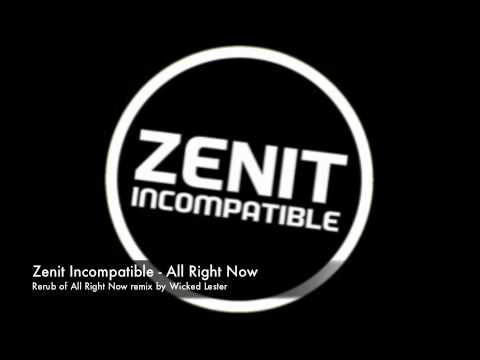 Zenit Incompatible - All Right Now