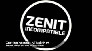 Zenit Incompatible - All Right Now