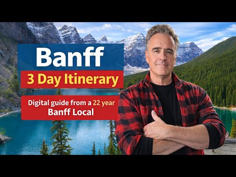 3 Days In Banff Must Do's (The Ultimate Banff Travel Guide from 22 year Banff Local)