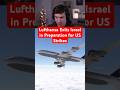 Lufthansa Exits Israel In Preparation For US Strikes