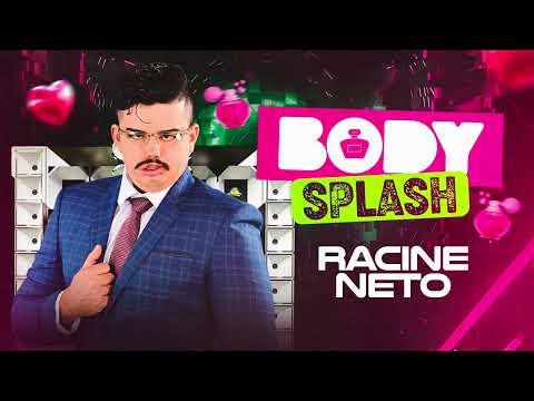 Body Splash - Racine Neto