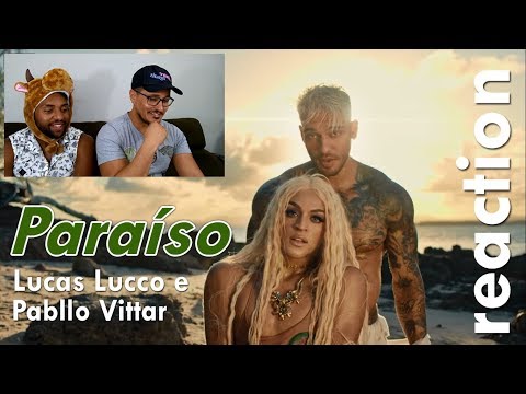 PABLLO VITTAR E LUCAS LUCCO - PARAÍSO (REACTION)