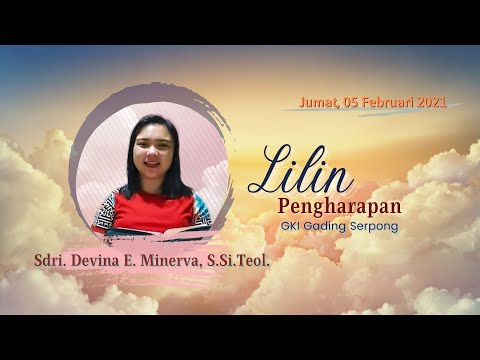 Lilin Pengharapan 201 bersama Sdri. Devina E. Minerva | Jumat, 05 Februari 2021