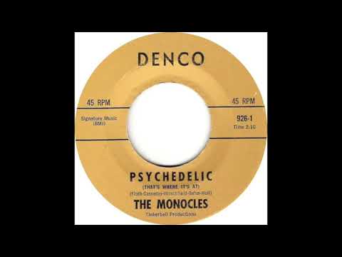 The Monocles - Psychedelic (That's Where Its At)