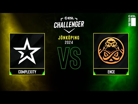 Complexity vs. ENCE - ESL Challenger Jönköping 2024 - Group B