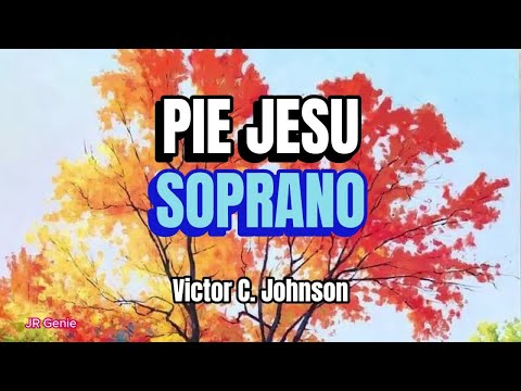 Pie Jesu / SOPRANO / Choral Guide / - by Victor C. Johnson