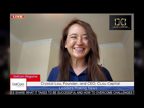Crystal Lou, Founder and CEO, CLou Capital, A DotCom ... - YouTube