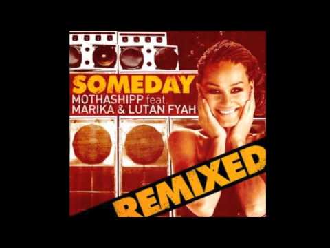 Mothashipp Ft. Marika & Lutan Fyah - Someday (Dirty Skank Beats Remix)