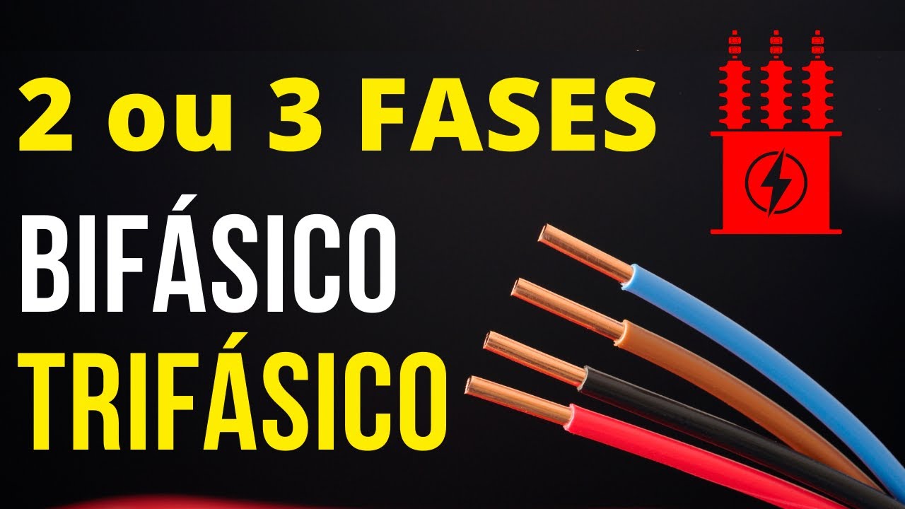 Bifásico ou trifásico? Qual a diferença?