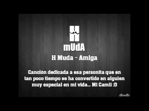 H Muda - Amiga