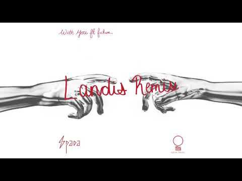 Spada ft. fiction. - With You (Landis Remix)