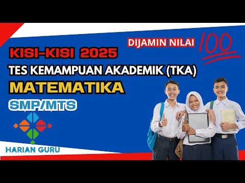 2025 Junior High School/Islamic Junior High School Mathematics TKA Question Grid - Guaranteed 100...