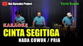 Download lagu CINTA SEGITIGA KARAOKE NADA COWOK/PRIA VERSI KOPLO mp3 Download lagu CINTA SEGITIGA KARAOKE NADA COWOK/PRIA VERSI KOPLO mp3