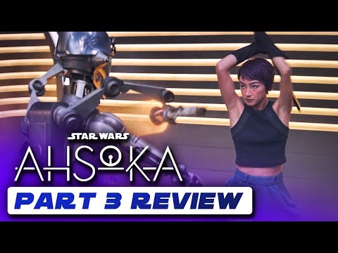 Star Wars Ahsoka Part 3 Spoiler Review