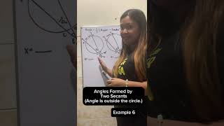 Angles formed by Two Secants (Angle is outside the circle) Example 6