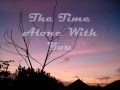 The Time Alone With You - Bad English