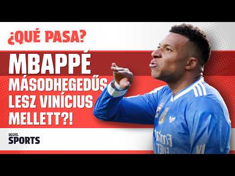 Mbappé másodhegedűs lesz Vinícius mellett?! | ¿Qué Pasa? | S02E29