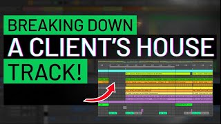 BREAKING Down a Client's House Track Now!