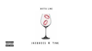 Jacquees and Tink - Outta Line ( Audio )