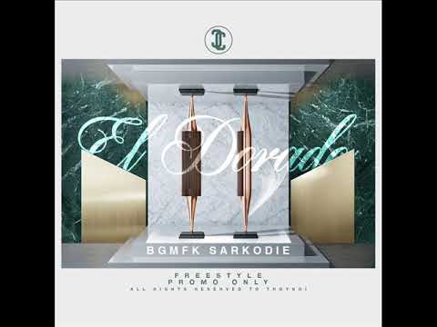 BGMFK - El Dorado ft. Sarkodie (freestyle)/ 2016
