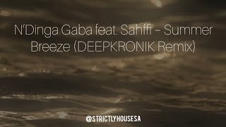 Download lagu Summer Breeze (DEEPKRONIK Remix) N’Dinga Gaba ft Sahffi mp3 Download lagu Summer Breeze (DEEPKRONIK Remix) N’Dinga Gaba ft Sahffi mp3