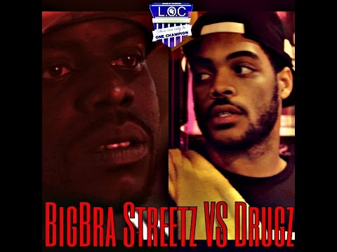 BigBra Streetz vs Drugz
