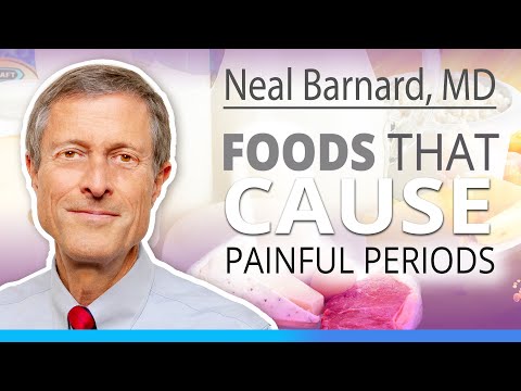 Foods That Cause Painful Periods | Neal Barnard, MD