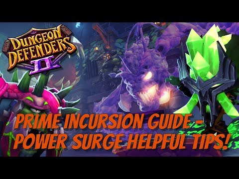 DD2 Prime Incursion - Power Surge Helpful Tips!