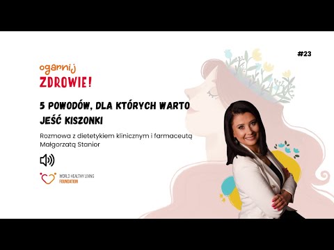 , title : '#23 5 powodów, dla których warto jeść kiszonki – Małgorzata Stanior - dietetyk kliniczny'