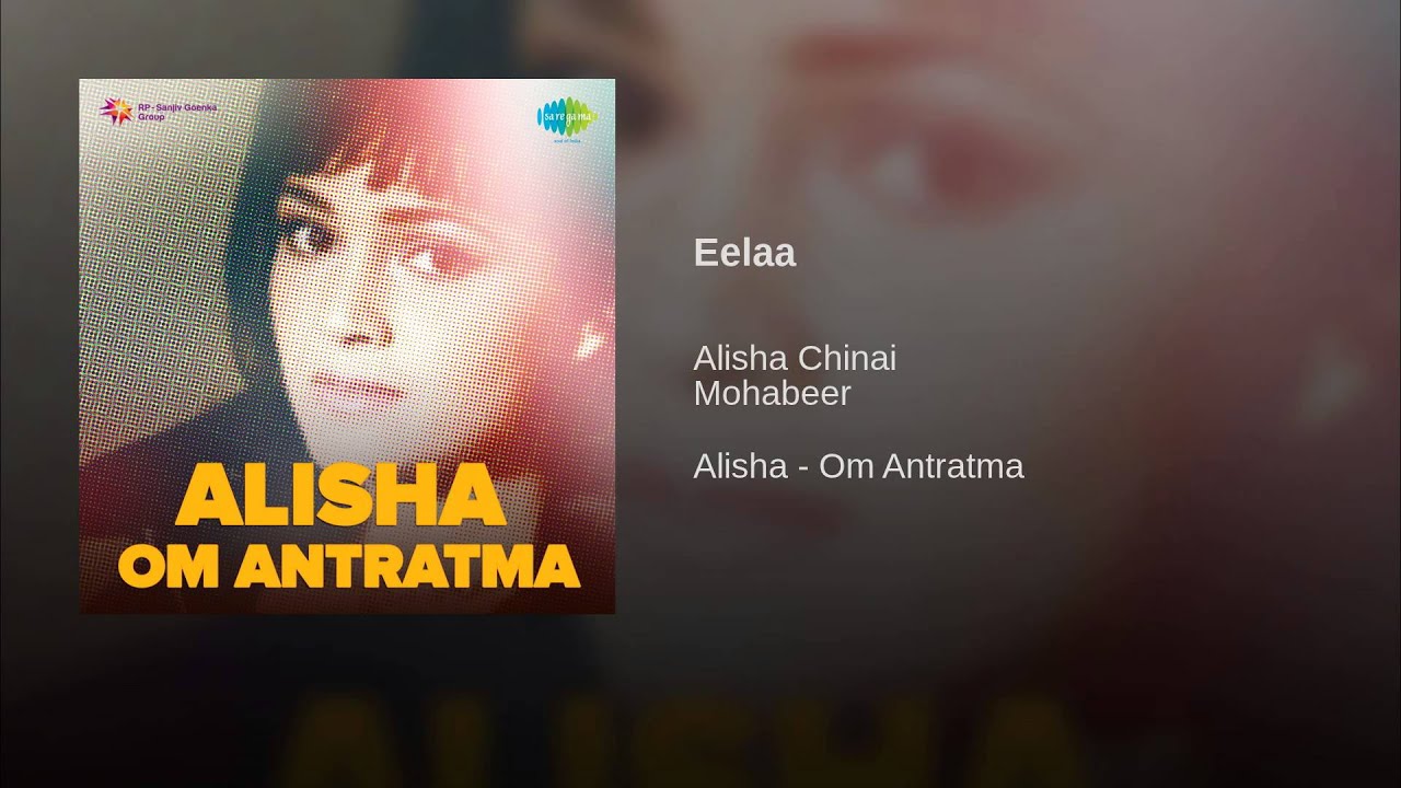 Eela A Lyrics | Om (Album) | Alisha Chinai