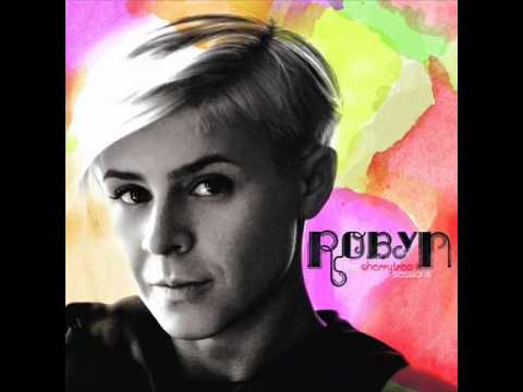 Robyn - Bum Like You ( Acoustic ) [ Live ]