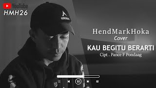 Download lagu KAU BEGITU BERARTI || Pance F. Pondaag || HendMarkHoka_Cover by request mp3 Download lagu KAU BEGITU BERARTI || Pance F. Pondaag || HendMarkHoka_Cover by request mp3