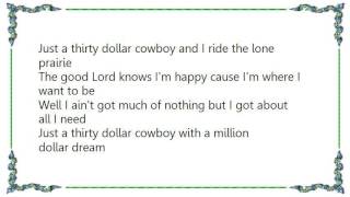 Chris LeDoux - Thirty Dollar Cowboy Lyrics