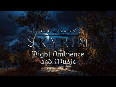 Elder Scrolls Skyrim  |  Night  |  Music & Ambience ASMR  |  4K